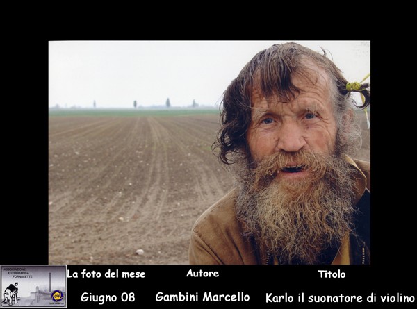N° (6)  Foto del Mese (Giugno 08) Autore Gambini Marcello Titolo Karlo il suonatore di violino.JPG
